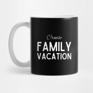 Cruise Vacation Mug